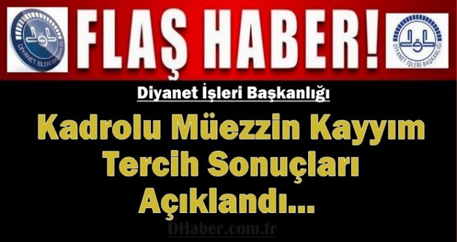 Kadrolu Müezzin Kayyım Tercih Sonuçları Açıklandı..