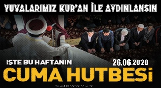 26 Haziran 2020 tarihli cuma hutbesi