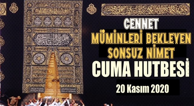 20 Kasım 2020 Tarihli Cuma Hutbesi