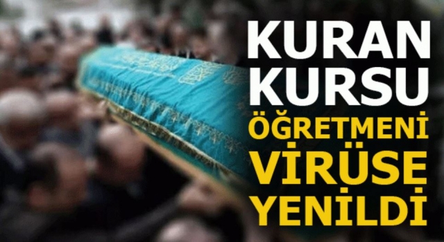 Kur'an Kursu Öğreticisi Nesime Şahin vefat etti