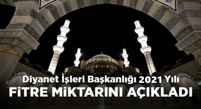 Din İşleri Yüksek Kurulu, 2021 yılı fitre miktarını açıkladı