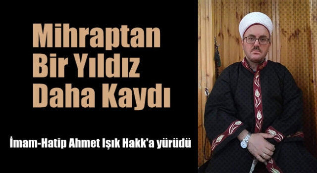 İmam-Hatip Koronavirüs Sebebiyle Vefat Etti