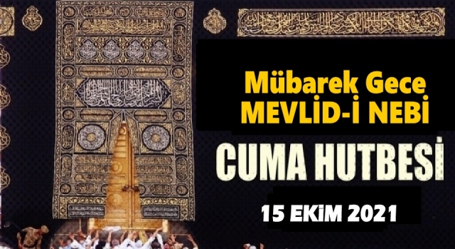 15.10.2021 Tarihli Cuma Hutbesi