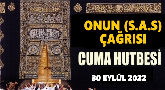 30.09.2022 Tarihli Cuma Hutbesi