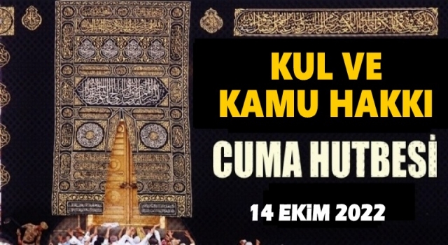 14.10.2022 Tarihli Cuma Hutbesi