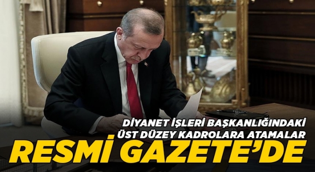 Diyanet İşleri Başkanlığı Atama Kararları Resmi Gazete'de