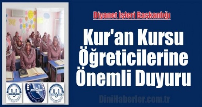 Kur'an Kursu Öğreticilerine Özel Duyuru