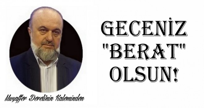 Geceniz Berat olsun!