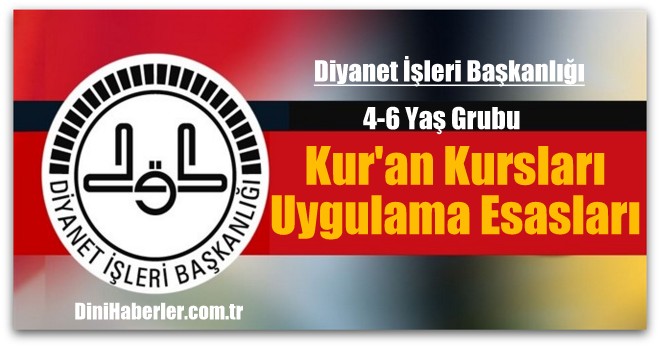 4-6 Yaş Kur'an Kursları Uygulama Esasları