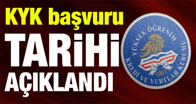 KYK başvuru tarihi açıklandı