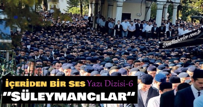 İçeriden Bir Ses, SÜLEYMANCILAR 6