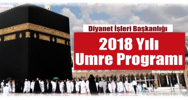 Diyanet İşleri Başkanlığı 2018 Umre Programı