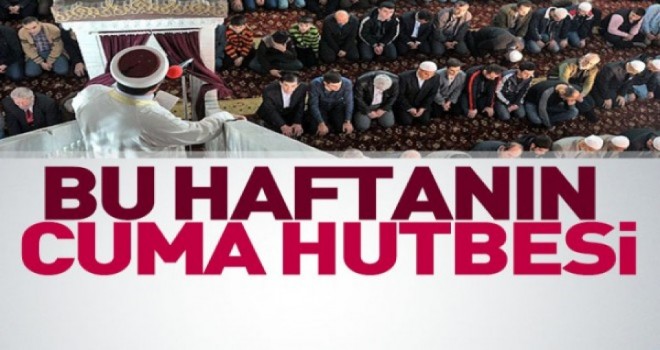 Diyanet 29.12.2017 Tarihli Cuma Hutbesi