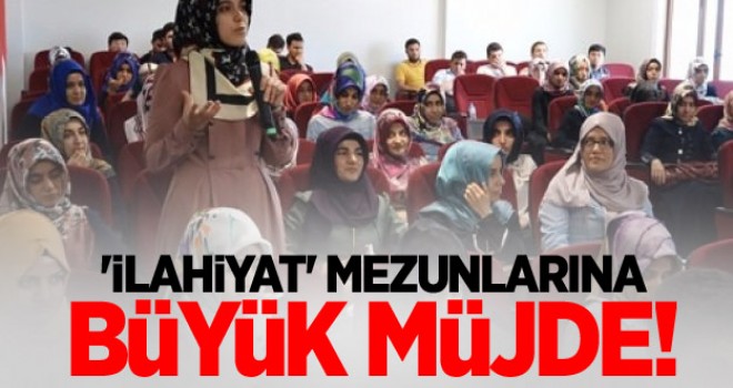 'İlahiyat' mezunlarına büyük müjde!