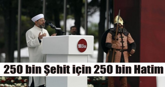 250 bin şehit için 250 bin hatim