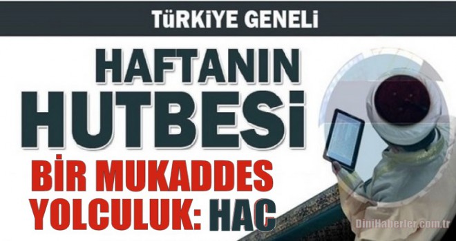 Diyanet 28.06.2019 Tarihli Cuma Hutbesi