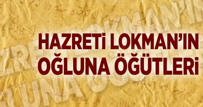 Hazreti Lokman'ın oğluna öğütleri