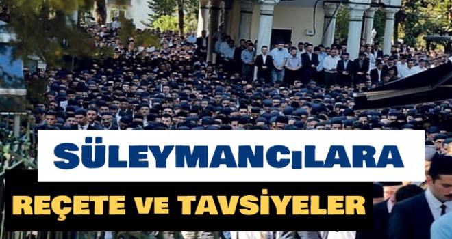 SÜLEYMANCILARA REÇETE ve TAVSİYELER