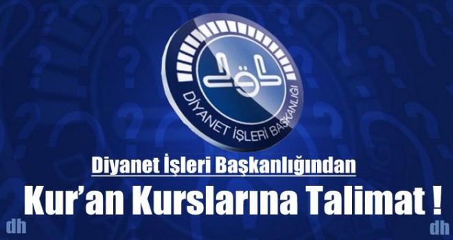 Diyanet’ten Kur’an Kurslarına Talimat !