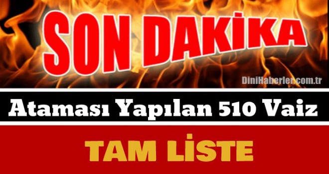 Ataması Yapılan 510 Vaiz... Tam Liste...