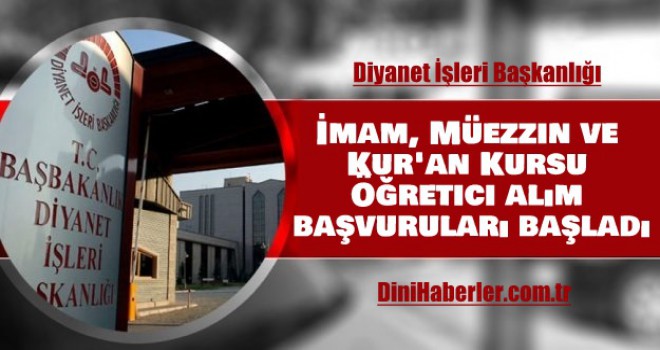 İmam, Müezzin ve Kur'an Kursu Öğretici alım başvuruları başladı