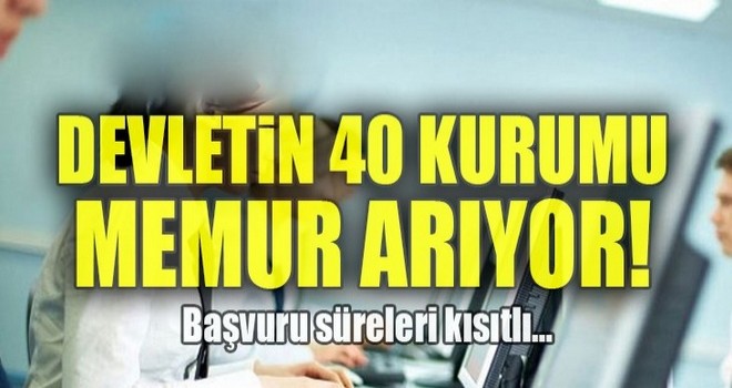 Devletin 40 kurumu memur arıyor