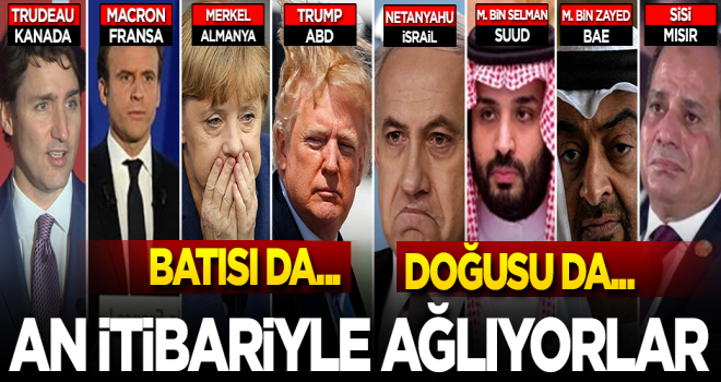 Doğulu ve Batılı şer başkentleri an itibariyle ağlamaya başladı!