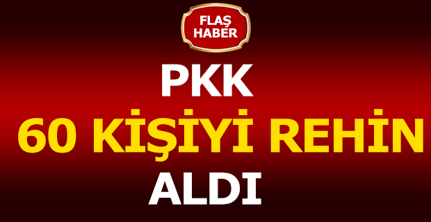 PKK\'liler Cizre\'de 60 kişiyi rehin aldı