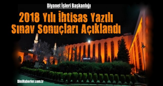 İhtisas Yazılı Sınav Sonuçları Açıklandı.