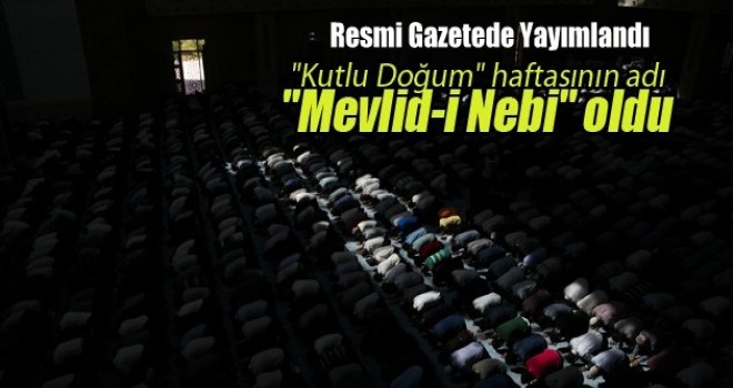 DİB 'Kutlu Doğum' ibaresini 'Mevlid-i Nebi' şeklinde değiştirdi