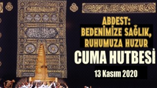 13 Kasım 2020 Tarihli Cuma Hutbesi