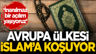 Avrupa ülkesi İslam'a koşuyor