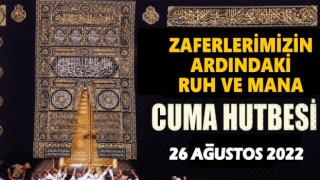 26.08.2022 Tarihli Cuma Hutbesi