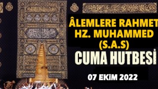 07.10.2022 Tarihli Cuma Hutbesi