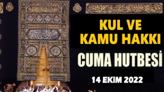 14.10.2022 Tarihli Cuma Hutbesi