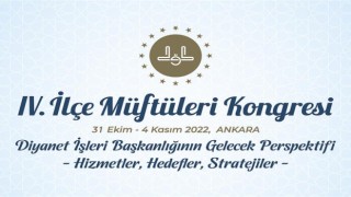 4. İlçe Müftüleri Kongresi Kızılcahamam’da yarın başlıyor