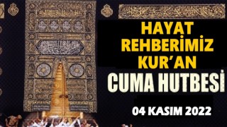 04.11.2022 Tarihli Cuma Hutbesi