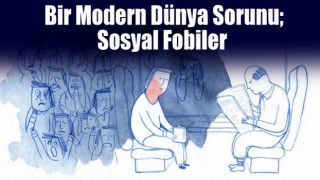 Bir Modern Dünya Sorun, Sosyal Fobiler