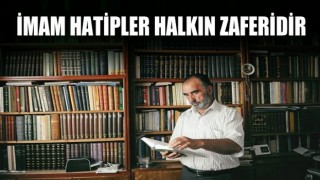 İmam hatipler halkın zaferidir