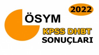 KPSS DHBT SONUÇLARI YAYIMLANDI!