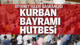 28 Haziran 20223 Tarihli Bayram Hutbesi