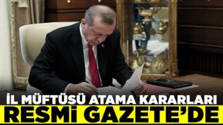 Müftü atamaları Resmi Gazete'de