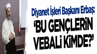 Bu gençlerin vebali kimde?