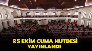 25.10.20224 Tarihli Cuma Hutbesi