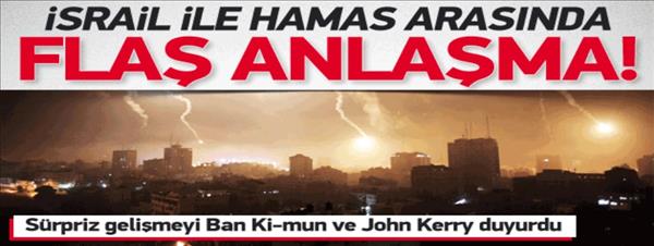 İsrail ile Hamas arasında flaş anlaşma!