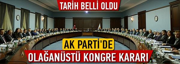 AK Parti&#39;de kongre kararı