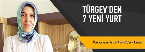 T&#252;rgev&#39;den 7 yeni yurt