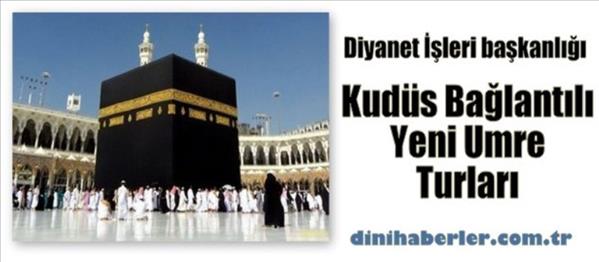 Diyanet ten Kud&#252;s Bağlantılı Yeni Umre Turları