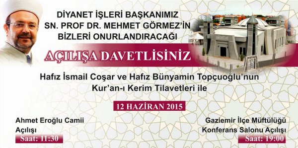 Başkan Görmez 12 Haziran da Gaziemir de