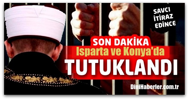 3 imam hakkında tutuklama kararı çıktı.